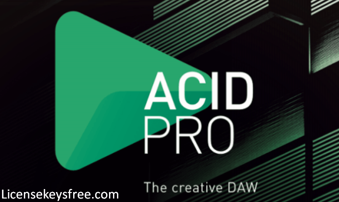 ACID Pro 11.0.0 Crack With Serial Key Latest Version Glanteen.Com